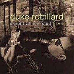 Robillard Duke- Stretchin Out Live
