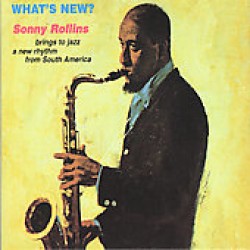 Rollins Sonny- Whats New