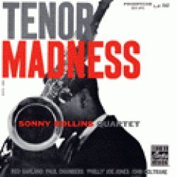 Rollins Sonny- Tenor Madness