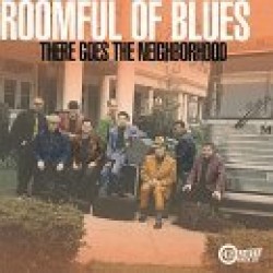 Roomful Of Blues<br>There Goes The Neighborhood