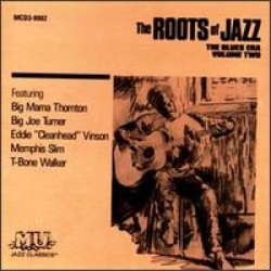 Roots Of Jazz- The BLUES Era Vol 2