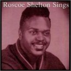 Shelton Roscoe- Sings