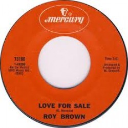 Roy Brown 45 RPM- Love For Sale / It's My Fault Darling