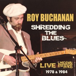 Buchanan Roy- Shredding The Blues