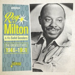 Milton Roy & His Solid Senders- Greatest Hits 1946-61