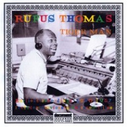 Thomas Rufus-TIGER MAN Earliest Recordings 1950-1957