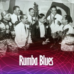 Rumba Blues- How Latin Music Changed R&B