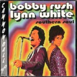 Rush Bobby  Lynn White-Southern Soul