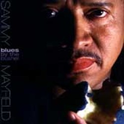 Mayfield Sammy-Blues By The Bushel