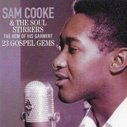 Soul Stirrers/ Sam Cooke- 23 Gospel Gems