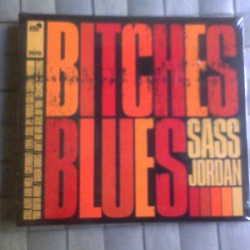 Jordan Sass- Bitches Blues