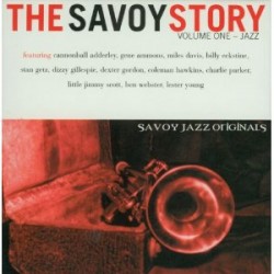 Savoy Records Story- (3CDS) Volume One JAZZ