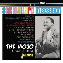 Sax Mallard- The MOJO  (In Session series)