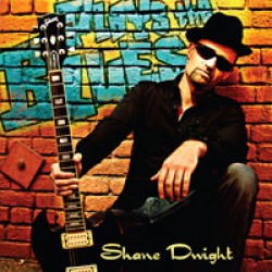 Dwight Shane Band- Plays The Blues