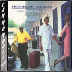 Shelton Rosco Earl Gaines- Lets Work Together