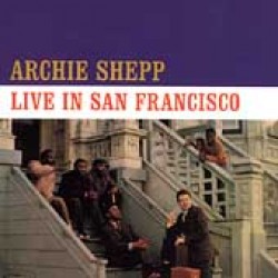 Shepp Archie- Live In San Francisco