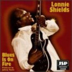 Shields Lonnie- Blues Is On Fire