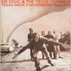 Sir Douglas Quintet- Texas Rock For Country Rollers