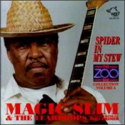 Magic Slim- Zoo Bar-Spider In My Stew (Vol 4)