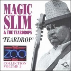 Magic Slim- Zoo Bar-Teardrop (Vol 3)