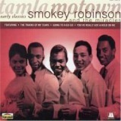 Robinson Smokey & Miracles- Early Classics- hits & misses