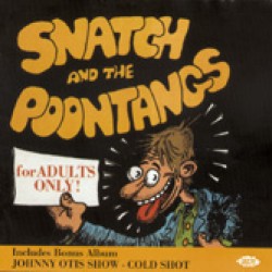 Snatch & the Poontangs (Johnny Otis)-For Adults Only