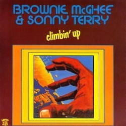 McGhee Brownie & Sonny Terry- Climbin Up