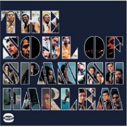 The SOUL Of Spanish Harlem- Soul Music From New York 67-72
