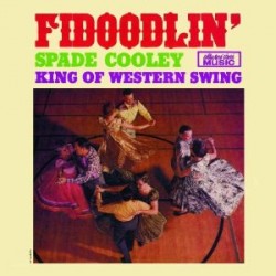 Cooley Spade- Fidoodlin  KING OF WESTERN SWING