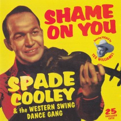 Cooley Spade- Shame On You! 25 unreleased trax