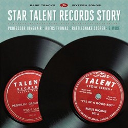 Star Talent Records Story- Rare Tracks