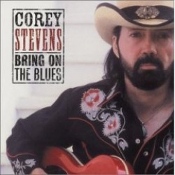 Stevens Corey- Bring On The Blues