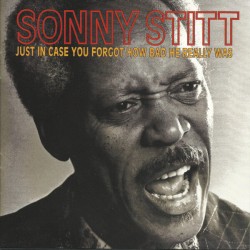 Stitt Sonny-(USED) Just In Case You Forgot