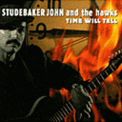 Studebaker John- Time Will Tell