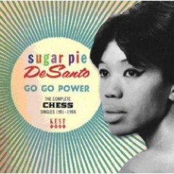 Desanto Sugar Pie- Go Go Power- The Complete CHESS Singles 61-66