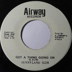 Sunnyland Slim-(45RPM) Got A Thing Going On/ See My Lawyer
