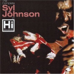 Johnson Syl- (2CDS) The COMPLETE Syl Johnson on HI Records