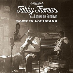 Thomas Tabby & Lonesome Sundown- Down In Louisana