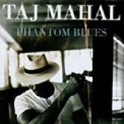 Mahal Taj-(USED)  Phantom Blues