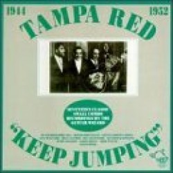 Tampa Red- Keep Jumpin 1944-1952