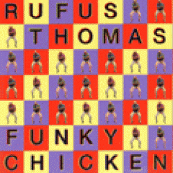 Thomas Rufus- Funky Chicken
