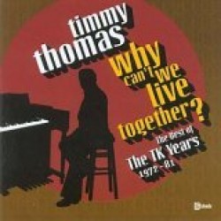Thomas Timmy- Why Can't We Live Together?