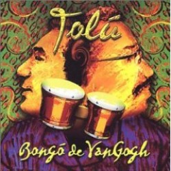 Tolu- Bongo De Van Gogh