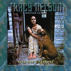 Nelson Tracy-With Mother Earth POOR MANS PARADISE
