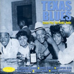Texas Blues Vol 3: Gonna Play the Honky Tonks 1949-52