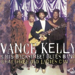 Kelly Vance- What 3 Old Ladies Can Do