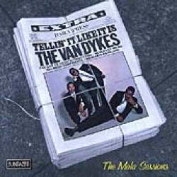 Van Dykes-Tellin It Like It Is