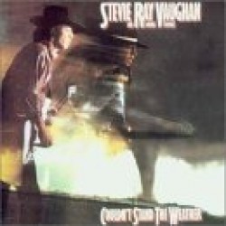 Vaughan Stevie Ray- Couldnt Stand The Weather