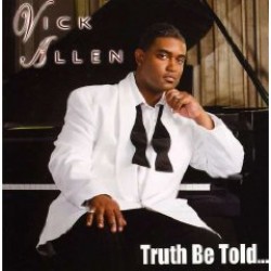 Allen Vick- Truth Be Told