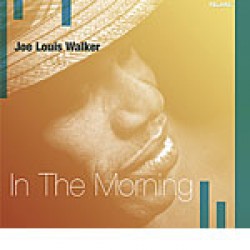Walker Joe Louis- In The Morning